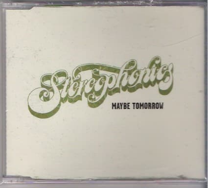 Stereophonics – Maybe Tomorrow