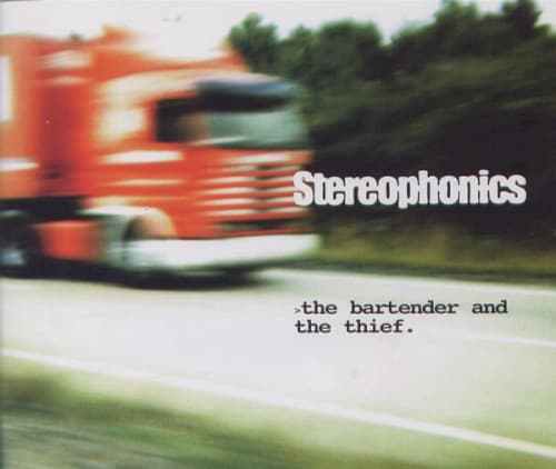 Stereophonics – The Bartender And The Thief